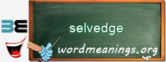 WordMeaning blackboard for selvedge